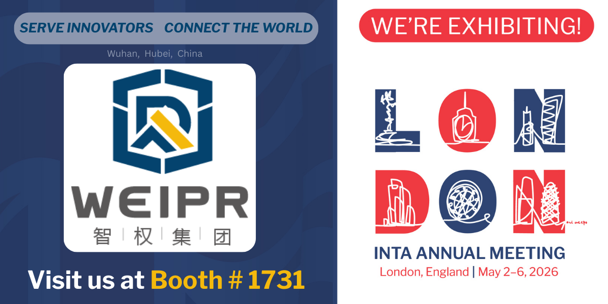 Meet Wuhan WEIPR IP at INTA 2026 London